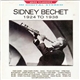 Sidney Bechet - Sidney Bechet (1924 To 1938)